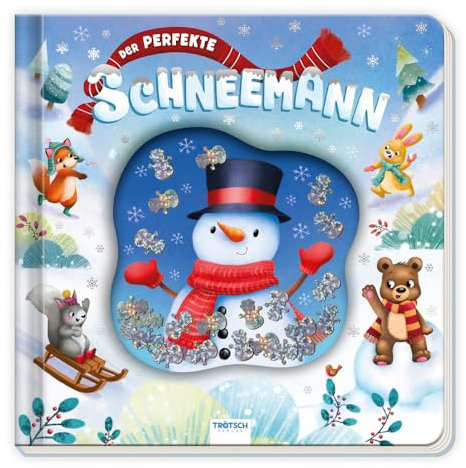 Trötsch Der perfekte Schneemann: Märchenbuch Geschichtenbuch Bilderbuch Kinderbuch