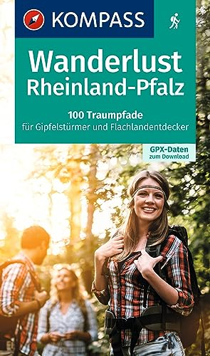 KOMPASS Wanderlust Rheinland Pfalz: 100 Traumpfade für Gipfelstürmer und Flachlandentdecker, GPX-Daten zum Download