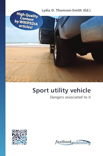 Sport utility vehicle: Dangers associated to it