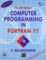 Computer Programming in Fortran 77