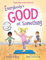 Everybody's Good at Something: Yoga Tales from the Gym (English Edition)