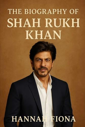 The Biography of Shah Rukh Khan: Dreams Don’t Have Deadlines, The Shah Rukh Khan Story