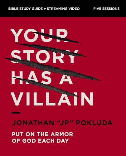 Your Story Has a Villain Bible Study Guide plus Streaming Video: Put on the Armor of God Each Day