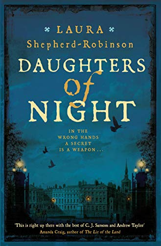 Daughters of Night: A Compulsive and Sordid Historical Mystery in Georgian London