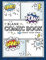 Blank Comic Book (Draw Your Own Comics): A Large Notebook and Sketchbook for Kids and Adults to Draw Comics and Journal