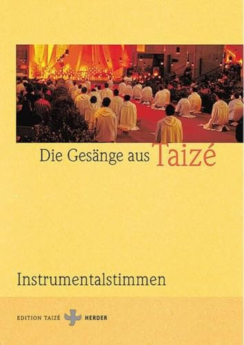 Die Gesänge aus Taizé: Instrumentalstimmen