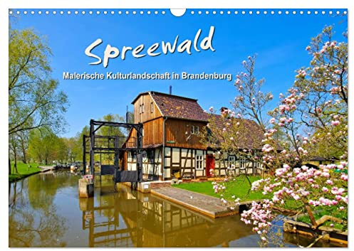Spreewald - Malerische Kulturlandschaft in Brandenburg (Wandkalender 2026 DIN A3 quer), CALVENDO Monatskalender: Eine jahreszeitliche Bilderreise in den idyllischen Spreewald (CALVENDO Orte)