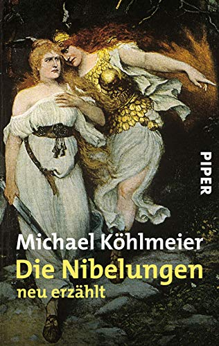 Die Nibelungen: neu erzählt | Das Sagen-Epos in moderner Sprache