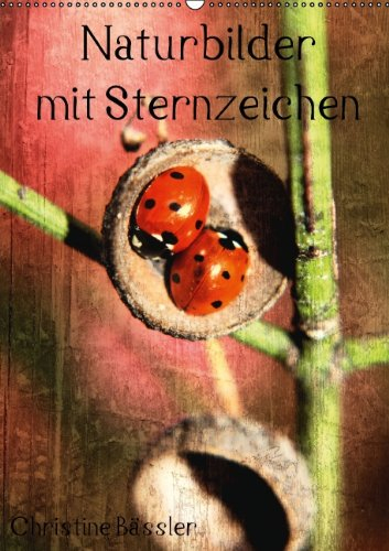 Naturbilder mit Sternzeichen / Geburtstagskalender (Wandkalender immerwährend DIN A2 hoch): Geburtstagskalender mit Natur-Makrofotos und ... ... (Monatskalender, 14 Seiten)