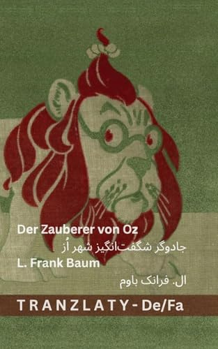 Der Zauberer von Oz / جادوگر شگفت]انگیز شهر اُز: Tranzlaty Deutsch فارسی