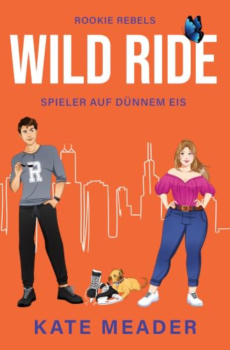 Wild Ride: Spieler auf dünnem Eis (Rookie Rebels)