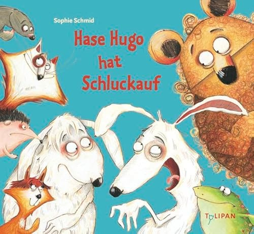 Hase Hugo hat Schluckauf (Bilderbuch)