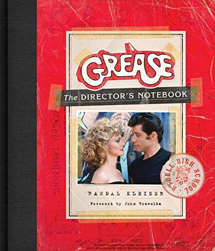 Grease: The Director's Notebook – An Authorized Tribute with Exclusive Olivia Newton-John and John Travolta Interviews and Rare Archives