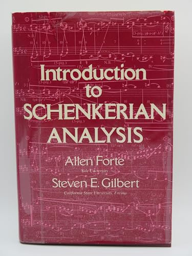Introduction to Schenkerian Analysis: Form and Content in Tonal Music