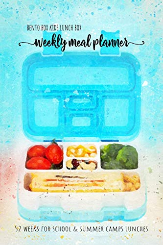 Bento box kids lunch box - Weekly meal planner 52 weeks for school and summer camp lunches: DOWNLOADABLE BONUS Lunch Notes PDF + Grocery list ... meal planner for YUMMY BENTO BOX COLLECTION)