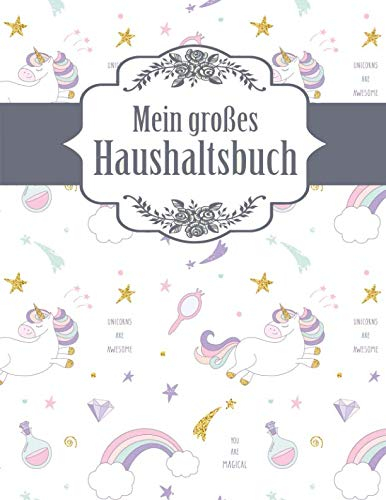 Mein großes Haushaltsbuch: Geld sparen im Haushalt und im Alltag - großes Format mit viel Platz - Einhörner