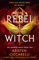Rebel Witch: The Crimson Moth: book two (Crimson Moth, 2)