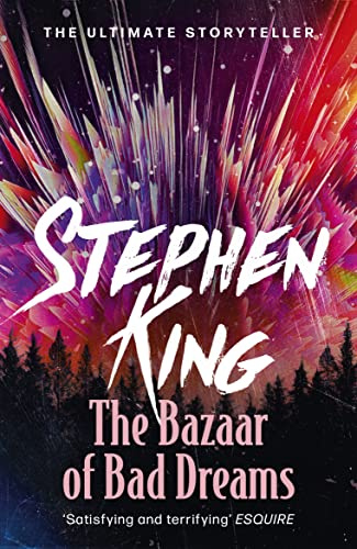 The Bazaar of Bad Dreams: A riveting, dark story collection from the No. 1 bestseller