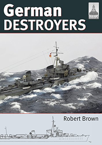 Shipcraft 25: German Destroyers (Shipcraft Modelling)