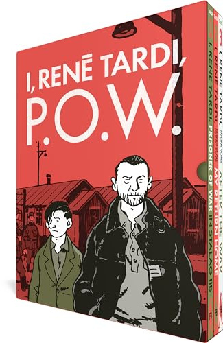 The Complete I, Rene Tardi, P.O.W.: I, René Tardi Prisoner of War in Stalag Iib / My Return Home / After the War: 1-3