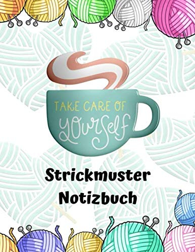 Strickmuster Notizbuch: Blanko Strickmuster Notizbuch Strickpapier - Kaffee und Wollknäuel - Stricken Häkeln Handarbeit Geschenk - 110 Seiten 2:3 ... Idee für Strick- und Häkel-Begeisterte.