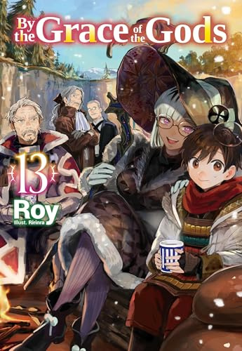 By the Grace of the Gods: Volume 13 (BY THE GRACE OF GODS LIGHT NOVEL SC)