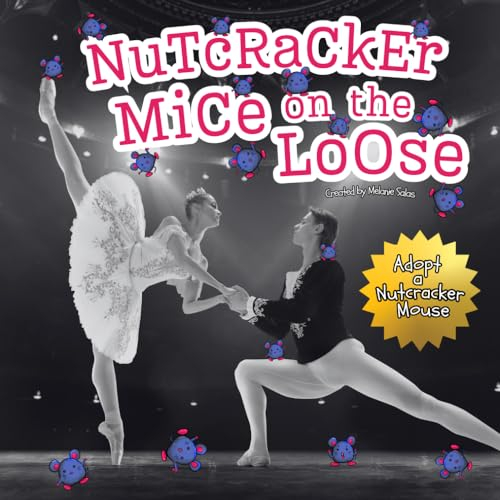 Nutcracker Mice on the Loose: Adopt a Nutcracker Mouse