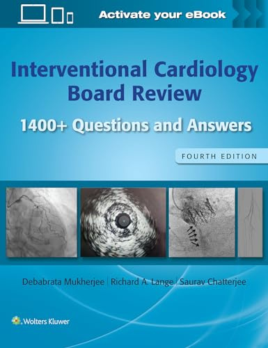Interventional Cardiology Board Review: 1400+ Questions and Answers: Print + eBook with Multimedia