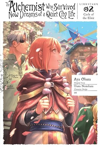 The Alchemist Who Survived Now Dreams of a Quiet City Life, Vol. 2 (manga): Ring, Ring Magic Potion Volume 2 (ALCHEMIST SURVIVED DREAMS OF QUIET CITY LIFE GN)