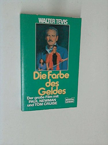 Die Farbe des Geldes (Allgemeine Reihe. Bastei Lübbe Taschenbücher)