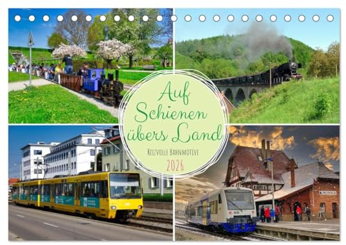 Auf Schienen übers Land (Tischkalender 2026 DIN A5 quer), CALVENDO Monatskalender: Reizvolle Bahnmotive aus Deutschland und Österreich (CALVENDO Mobilitaet)