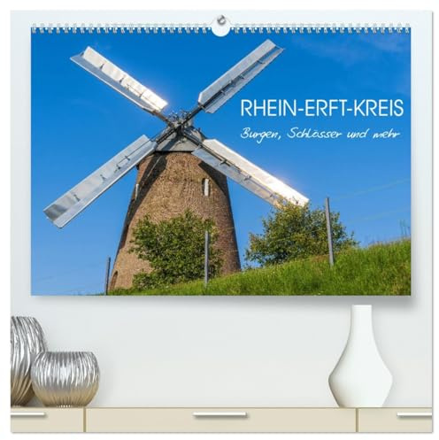 Rhein-Erft-Kreis - Burgen, Schlösser und mehr (hochwertiger Premium Wandkalender 2026 DIN A2 quer), Kunstdruck in Hochglanz: Der Rhein-Erft-Kreis im ... die es zu entdecken gilt (CALVENDO Orte)