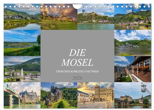 Die Mosel zwischen Koblenz und Trier (Wandkalender 2026 DIN A4 quer), CALVENDO Monatskalender: Zwölf faszinierende Motive entlang der Mosel zwischen Koblenz und Trier (CALVENDO Orte)