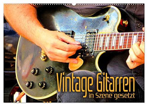Vintage Gitarren in Szene gesetzt (Wandkalender 2026 DIN A2 quer), CALVENDO Monatskalender: Einmalige Bilder original alter oder künstlich gealterter Gitarren und Bässe (CALVENDO Kunst)