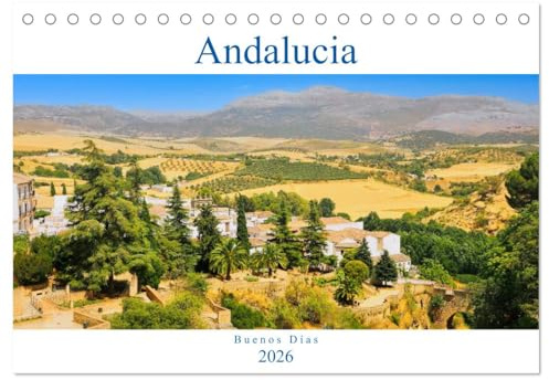 Andalucía - Buenos Días (Tischkalender 2026 DIN A5 quer), CALVENDO Monatskalender: Andalusien, Sonnenseite des Lebens (CALVENDO Orte)