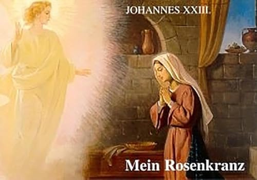 Mein Rosenkranz: Bilder und Betrachtungen zu den vier Rosenkränzen