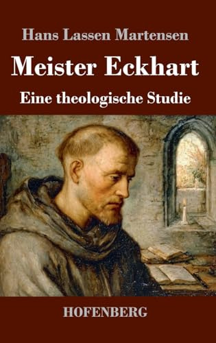 Meister Eckhart: Eine theologische Studie