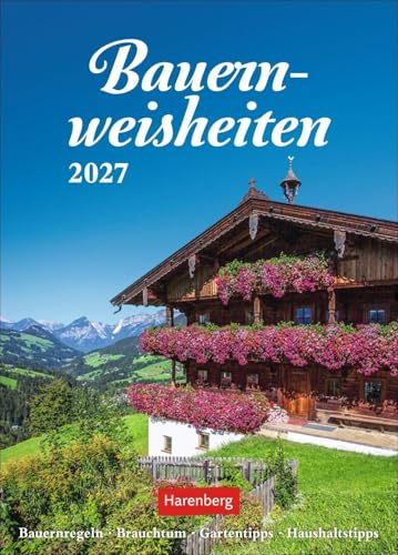 Bauernweisheiten Wochenkalender 2027 - Bauernregeln, Brauchtum, Gartentipps, Haushaltstipps: Kleiner Wandkalender mit 53 praktischen Tipps für Haus und Garten. Foto-Kalender mit schönen Naturmotiven.