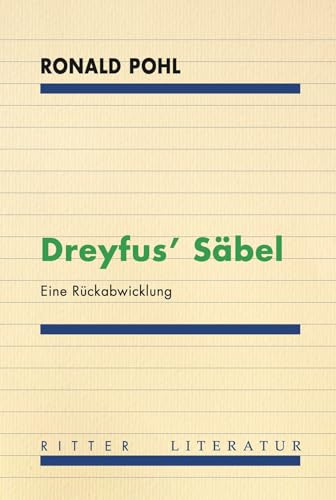 Dreyfus’ Säbel: Eine Rückabwicklung
