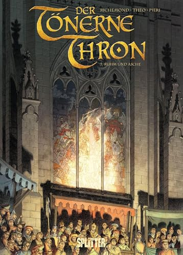 Der tönerne Thron. Band 7: Ruhm und Asche