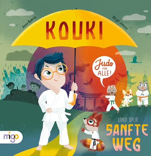Kouki und der sanfte Weg: Judo für alle