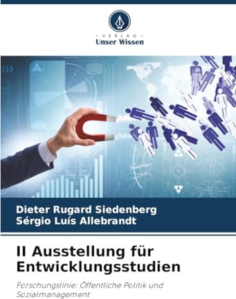 II Ausstellung für Entwicklungsstudien: Forschungslinie: Öffentliche Politik und Sozialmanagement