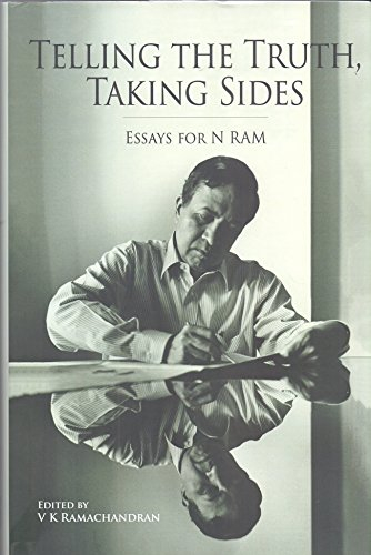 Telling the Truth, Taking Sides - Essays for N. Ram