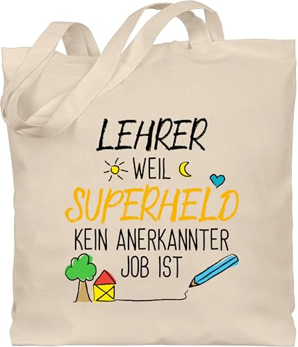 Baumwolltasche - Taschen - Lehrer weil Superheld kein anerkannter Job ist - Unisize - Naturweiß - tasche spruch lehrer-tasche teacher superhelden jutebeutel geschenk für geschenke lehrerin