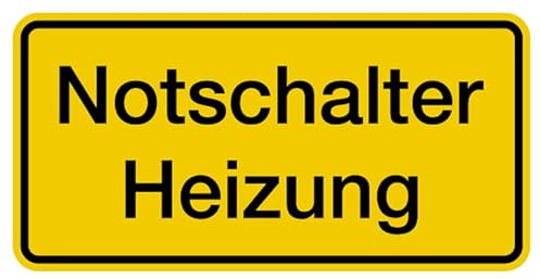 Aufkleber Warnung „Notschalter Heizung“ Hinweis Schild Folie selbstklebend, signalgelb | Größen wählbar Made in Germany, Größe: 10x20cm