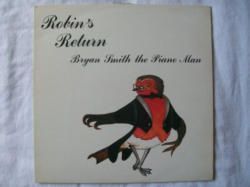 BRYAN SMITH & HIS PIANO Robin's Return LP