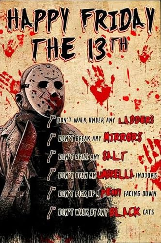 Metall-Blechschild Jason Happy Friday The 13Th Don'T Walk Under Any Ladders, Halloween-Vintage-Design, Aluminiumschild für Bar, Café, Pub, Club, Wanddekoration, 20,3 x 30,5 cm