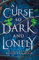 A Curse So Dark and Lonely: Brigid Kemmerer (The Cursebreaker Series) (English Edition)