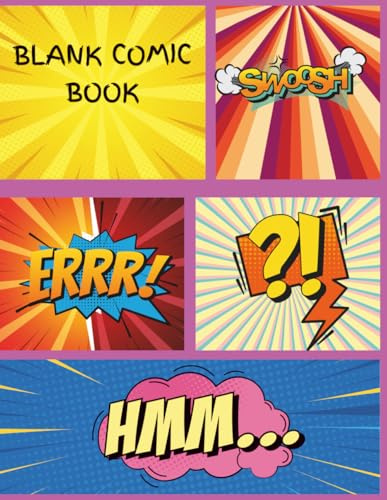 Blank Comic Book: Create, Draw, and tell your own comic stories. Blank comic book for kids ages 3+.
