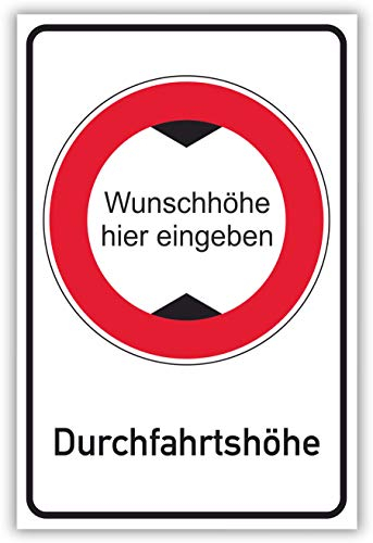 SCHILDER HIMMEL anpassbares Durchfahrtshöhe Schild A2 Kunststoff mit Schrauben, Nr 695 eigener Text/Bild verschiedene Größen/Materialien